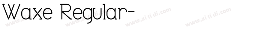 Waxe Regular字体转换